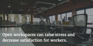 Open workspaces should still include quieter, more private areas, productivity expert Maura Nevel Thomas of regainyourtime.com says.